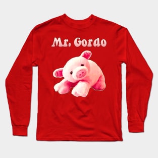 Mr. Gordo Long Sleeve T-Shirt